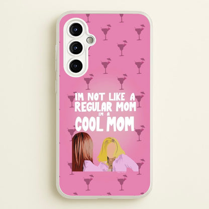I'm A Cool Mom  - Mean Girls Phone Case for Galaxy A54