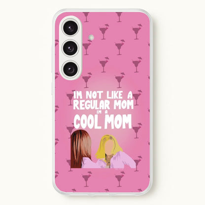 I'm A Cool Mom  - Mean Girls Phone Case for Galaxy S25