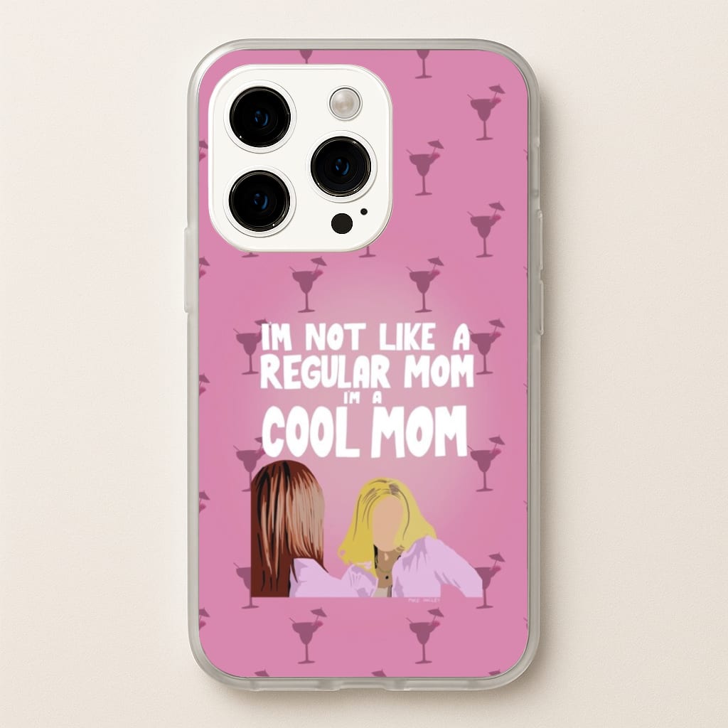 I'm A Cool Mom  - Mean Girls Phone Case for iPhone 14 Pro