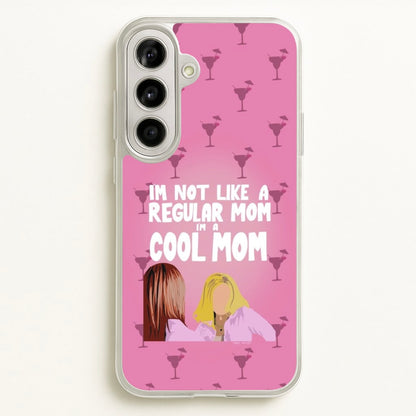 I'm A Cool Mom  - Mean Girls Phone Case for Galaxy A56