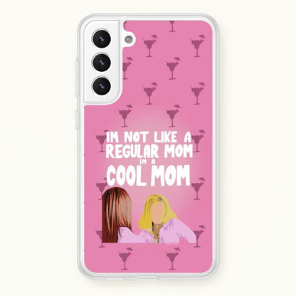 I'm A Cool Mom  - Mean Girls Phone Case for Galaxy S21