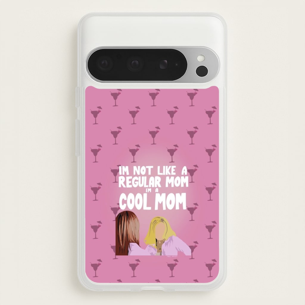 I'm A Cool Mom  - Mean Girls Phone Case for Google Pixel 9 Pro XL