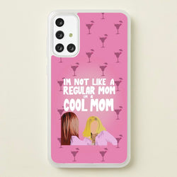 I'm A Cool Mom  - Mean Girls Phone Case for Galaxy A71