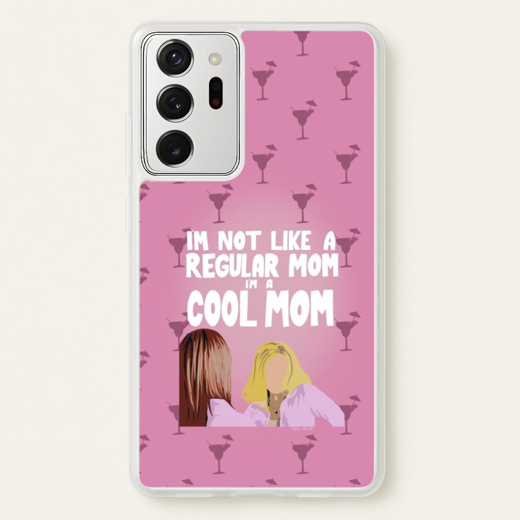 I'm A Cool Mom  - Mean Girls Phone Case for Galaxy Note 20 Ultra