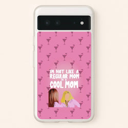 I'm A Cool Mom  - Mean Girls Phone Case for Google Pixel 6