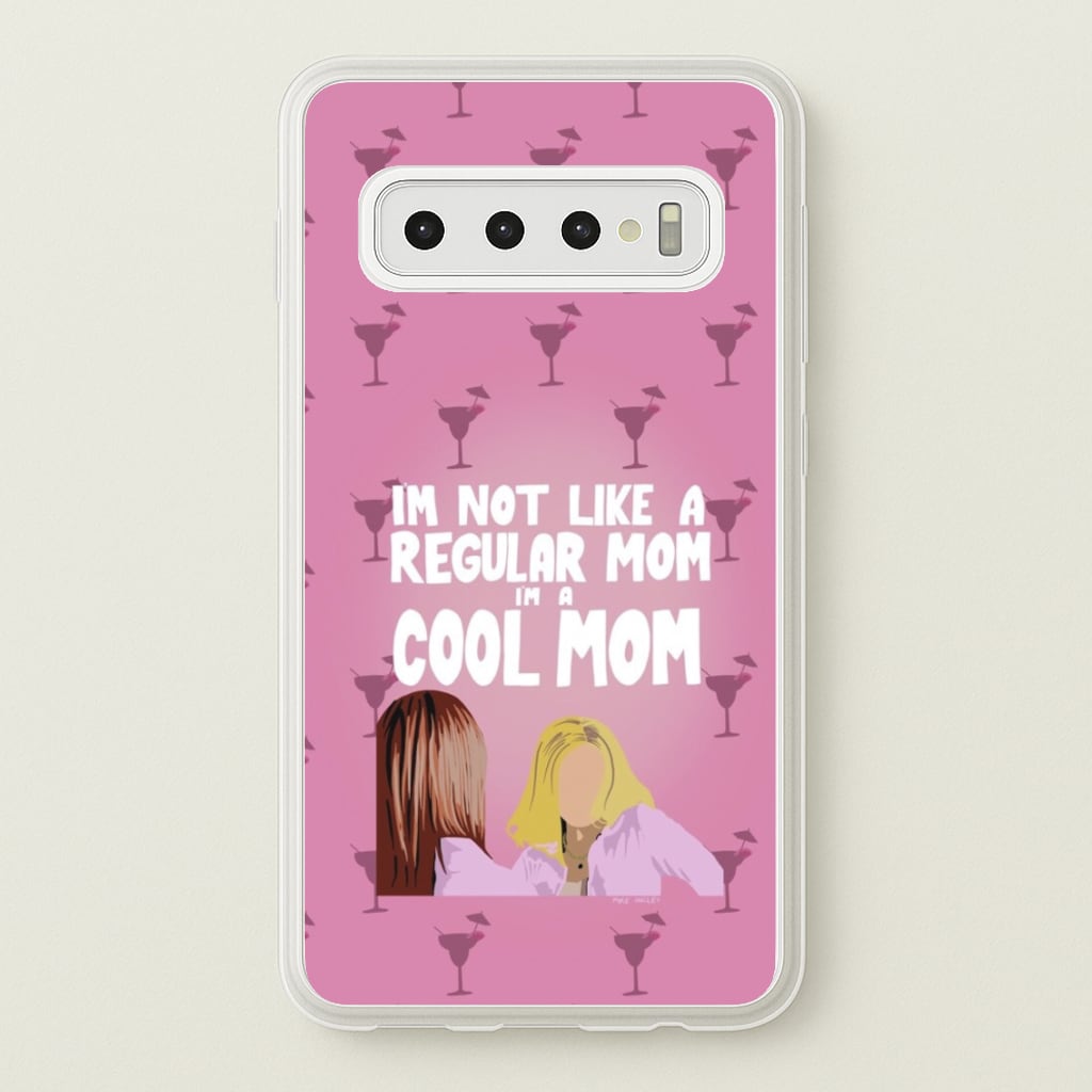 I'm A Cool Mom  - Mean Girls Phone Case for Galaxy S10