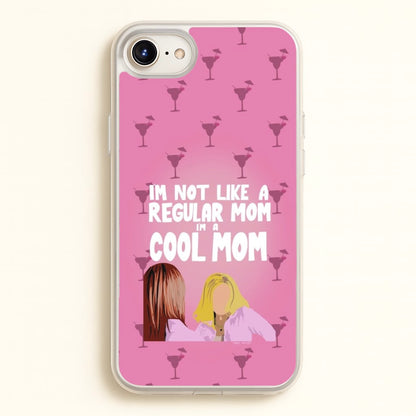 I'm A Cool Mom  - Mean Girls Phone Case for iPhone 6 Plus / 7 Plus / 8 Plus