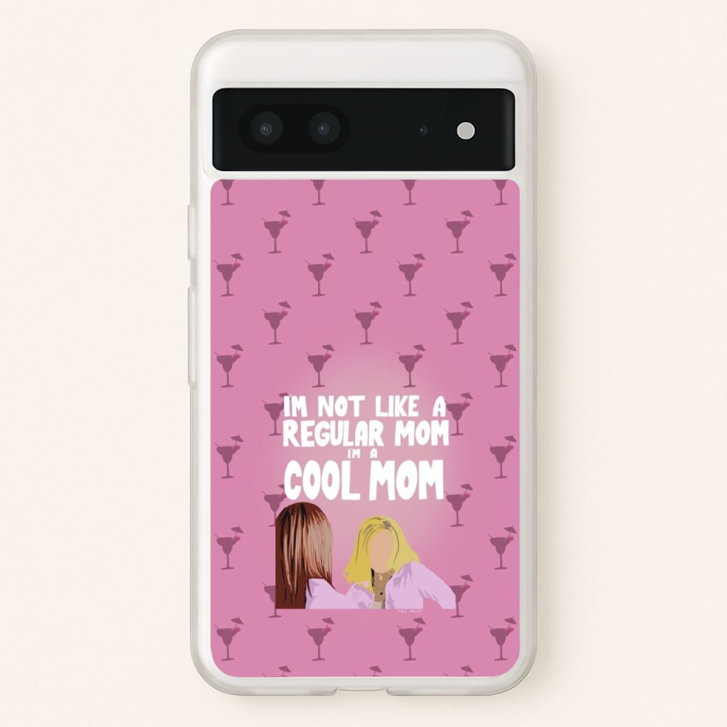 I'm A Cool Mom  - Mean Girls Phone Case for Google Pixel 7