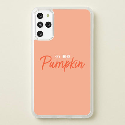 Hey There Pumpkin - Halloween  - Halloween Phone Case for Galaxy S20 Plus