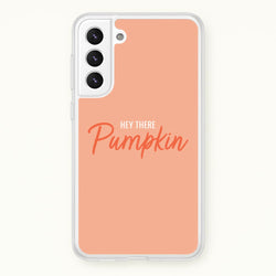 Hey There Pumpkin - Halloween  - Halloween Phone Case for Galaxy S21 Plus