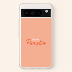 Hey There Pumpkin - Halloween  - Halloween Phone Case for Google Pixel 8 Pro