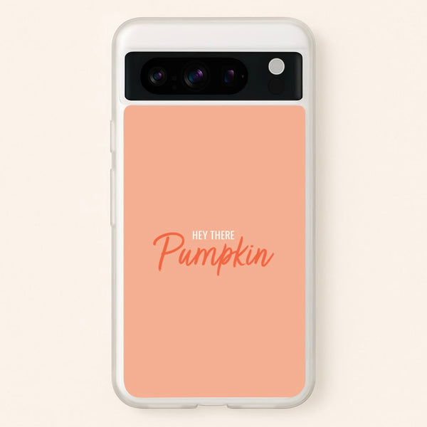 Hey There Pumpkin - Halloween  - Halloween Phone Case for Google Pixel 8 Pro