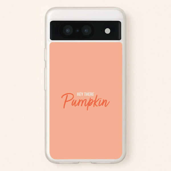 Hey There Pumpkin - Halloween  - Halloween Phone Case for Google Pixel 8