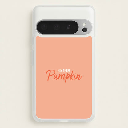 Hey There Pumpkin - Halloween  - Halloween Phone Case for Google Pixel 9 Pro XL