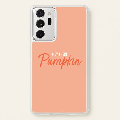 Hey There Pumpkin - Halloween  - Halloween Phone Case for Galaxy Note 20 Ultra