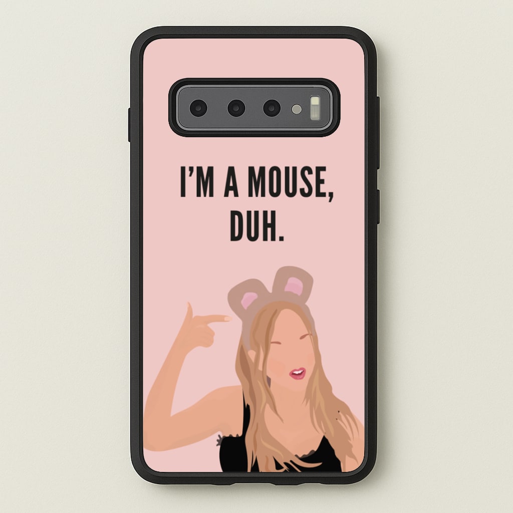 I'm A Mouse, Duh - Halloween  - Halloween Phone Case for Galaxy S10