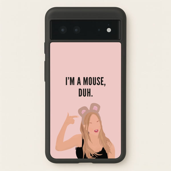 I'm A Mouse, Duh - Halloween  - Halloween Phone Case for Google Pixel 6