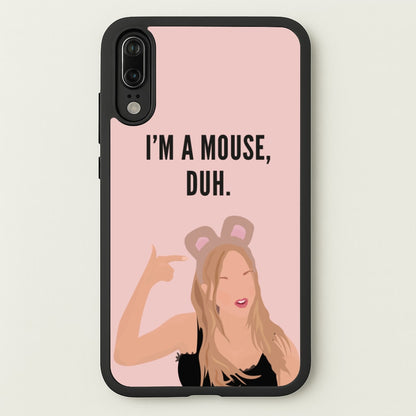 I'm A Mouse, Duh - Halloween  - Halloween Phone Case for Huawei P20