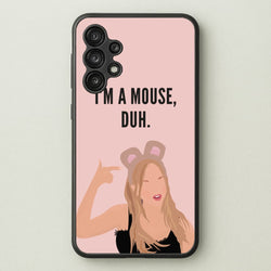 I'm A Mouse, Duh - Halloween  - Halloween Phone Case for Galaxy A13