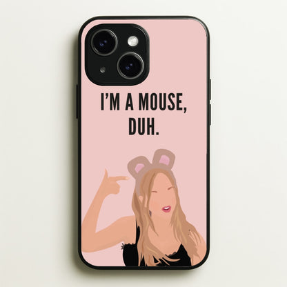 I'm A Mouse, Duh - Halloween  - Halloween Phone Case for iPhone 15 Plus