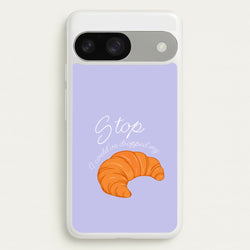 Stop I Could Have Dropped My Croissant - TikTok  - TikTok Phone Case for Google Pixel 9 / 9 Pro