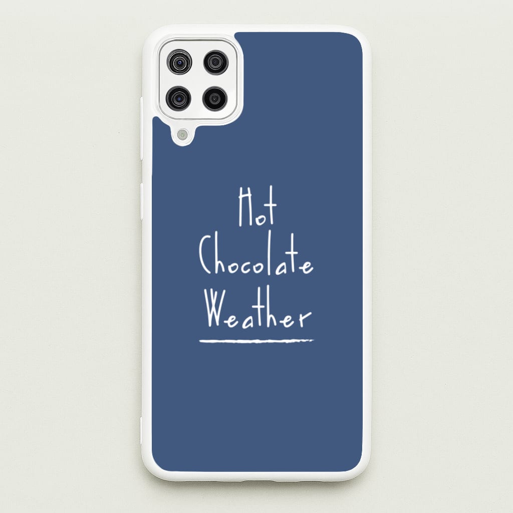 Hot Chocolate Weather  - Christmas Phone Case for Galaxy A12