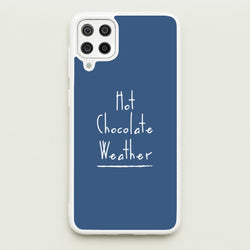 Hot Chocolate Weather  - Christmas Phone Case for Galaxy A12