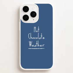 Hot Chocolate Weather  - Christmas Phone Case for iPhone 12 Pro Max