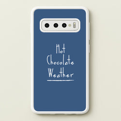 Hot Chocolate Weather  - Christmas Phone Case for Galaxy S10 Plus