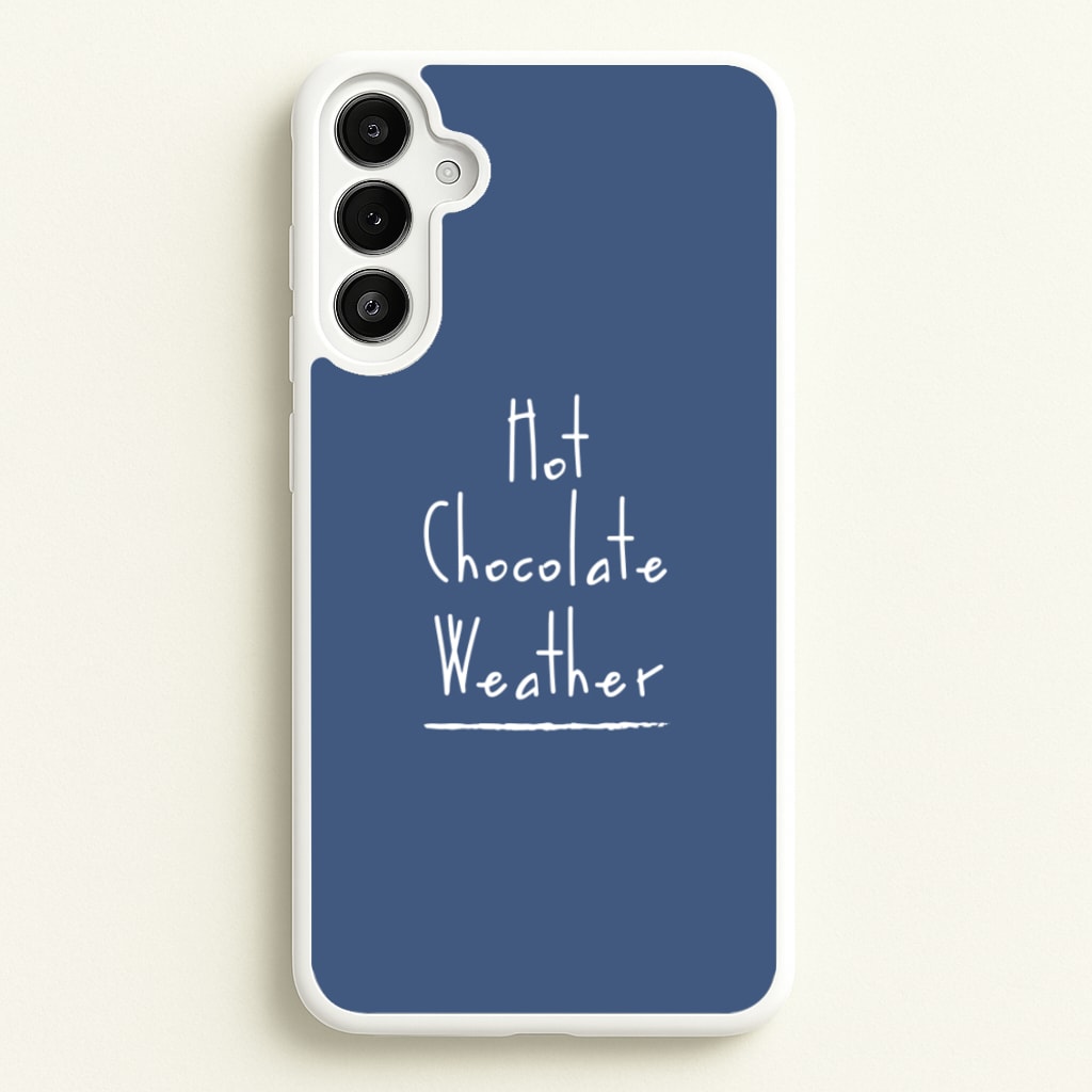 Hot Chocolate Weather  - Christmas Phone Case for Galaxy A34