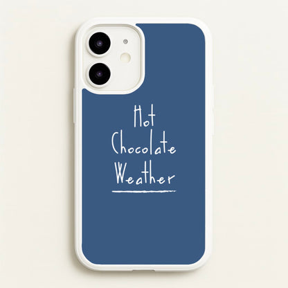 Hot Chocolate Weather  - Christmas Phone Case for iPhone 12 / 12 Pro