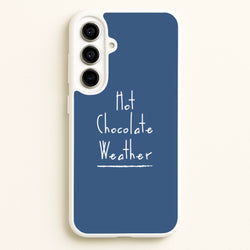 Hot Chocolate Weather  - Christmas Phone Case for Galaxy A56