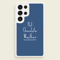Hot Chocolate Weather  - Christmas Phone Case for Galaxy S23 Ultra