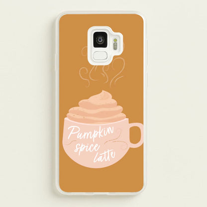 Pumpkin Spice Latte  - Christmas Phone Case for Galaxy S9