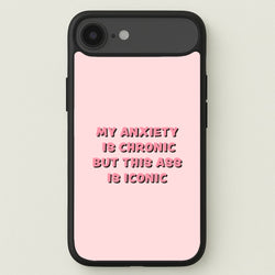 My Anxiety Is Chronic But This Ass Is Iconic Phone Case for iPhone 17 Air