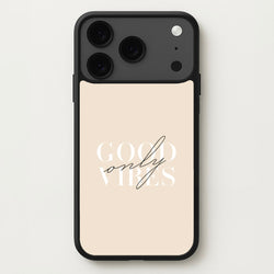 Good Vibes Only Phone Case for iPhone 17 Pro Max