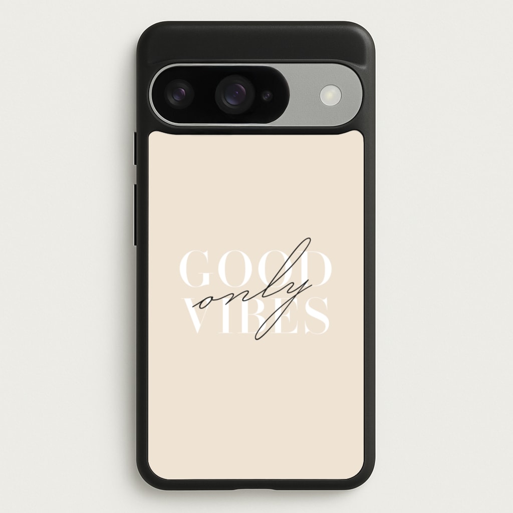 Good Vibes Only Phone Case for Google Pixel 10 / 10 Pro