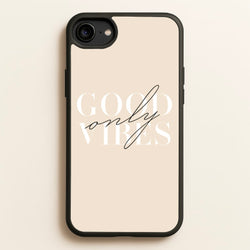 Good Vibes Only  - Quotes Phone Case for iPhone 6 / 7 / 8 / SE