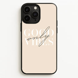Good Vibes Only  - Quotes Phone Case for iPhone 11 Pro