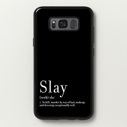 Slay  - RuPaul Phone Case for Galaxy S8 Plus