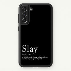 Slay  - RuPaul Phone Case for Galaxy S21