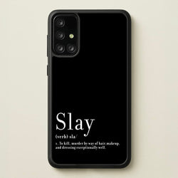 Slay  - RuPaul Phone Case for Galaxy A71