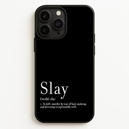 Slay  - RuPaul Phone Case for iPhone 11 Pro Max