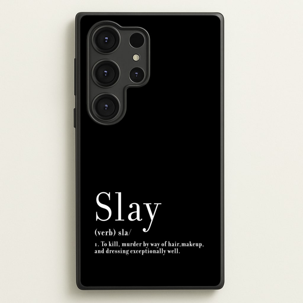 Slay  - RuPaul Phone Case for Galaxy S25 Ultra