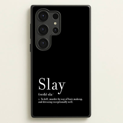 Slay  - RuPaul Phone Case for Galaxy S25 Ultra