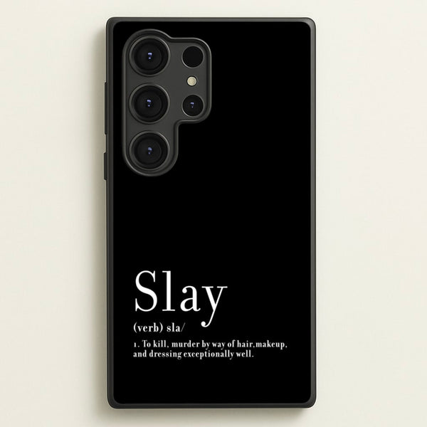 Slay  - RuPaul Phone Case for Galaxy S25 Ultra