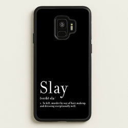 Slay  - RuPaul Phone Case for Galaxy S9