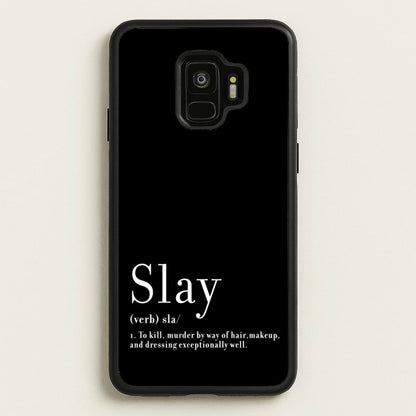 Slay  - RuPaul Phone Case for Galaxy S9