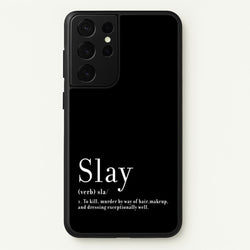 Slay  - RuPaul Phone Case for Galaxy S21 Ultra