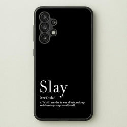 Slay  - RuPaul Phone Case for Galaxy A13